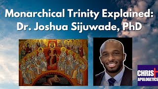 Monarchical Trinity Breakdown Dr Joshua Sijuwade PhD CapturingChristianity [upl. by Aiva]