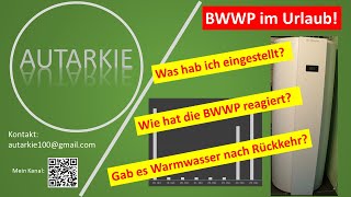 BrauchwasserWP  Urlaubsprogramm  Wie Funktioniert es  Autarkie  Folge 376 [upl. by Aehc]