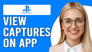 How To View Captures On PS App How To Find Capture Gallery On PS App [upl. by Methuselah]