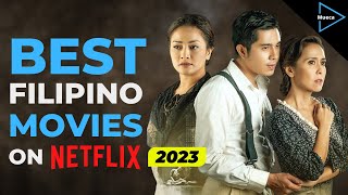 Top 10 Filipino Movies on Netflix 2023  Donald Mueca [upl. by Ahgiela]