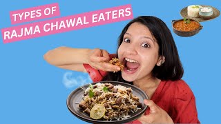 TYPES OF RAJMA CHAWAL EATERS  Laughing Ananas [upl. by Batruk193]