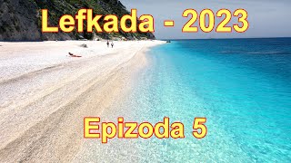 Ostrvo Lefkada  Grčka 2023  Epizoda 5 [upl. by Skier]