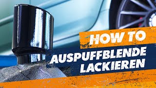 Auspuffblende mit Foliatec 2K Lackspray lackieren  DIY  Tutorial [upl. by Velleman941]