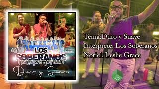 Los Soberanos  Duro y Suave [upl. by Lucky]