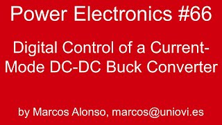 PE 66 Digital Control of a CurrentMode DCDC Buck Converter [upl. by Nauquf]