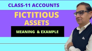 FICTITIOUS ASSETS Meaning amp Example Class 11accounts [upl. by Adnale]