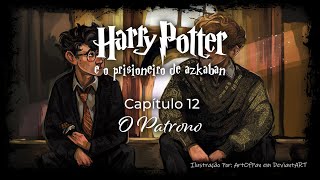 Harry Potter e o Prisioneiro de Azkaban  Capitulo 12  O Patrono [upl. by Nostets]