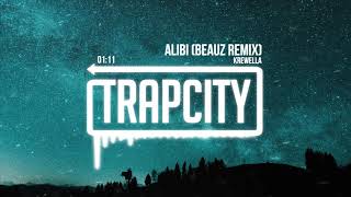 Krewella  Alibi BEAUZ Remix [upl. by Tench32]