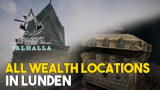 Assassins Creed Valhalla All Wealth Locations In Lunden [upl. by Saxet]