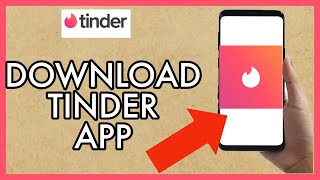 How To Download amp Install Tinder App On Android 2024 [upl. by Kubis]