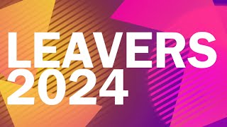 Leavers 2024 [upl. by Ruperta713]