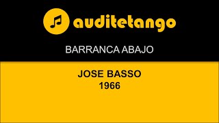 BARRANCA ABAJO  3  JOSE BASSO  1966  TANGO STRUMENTALE [upl. by Kolva]