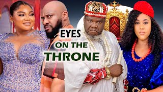 EYES ON THE THRONENew Movie YUL EDOCHIE UGEZU J UGEZU UJU OKOLI OBI OKOLI Latest Hit Movie [upl. by Tennes]