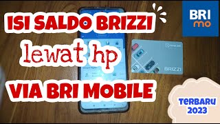 cara top up BRIZZI via BRImo  terbaru 2023 [upl. by Ailito]