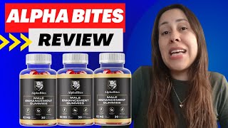 ALPHA BITES   BIG BEWARE   AlphaBites Review  Alpha Bites Reviews  Alpha Bites Gummies [upl. by Noiramed]