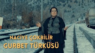 Naciye Çokbilir  Gurbet Türküsü 2022 © Official Video [upl. by Reave666]