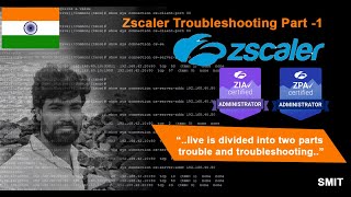 Zscaler Troubleshooting Part 1 [upl. by Lorrayne]