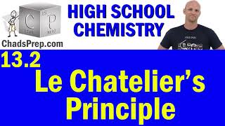 132 Le Chateliers Principle  High School Chemistry [upl. by Tedman]