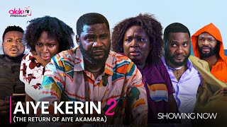 AIYE KERIN 2 Return of Aiye Akamara LATEST 2024 YORUBA MOVIE DRAMA STARRING Adebimpe Oyebade [upl. by Sweatt221]