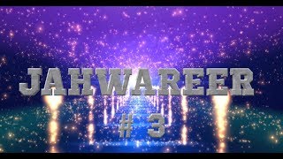 JAHWAREER PART 3 COMING SOON [upl. by Gower]