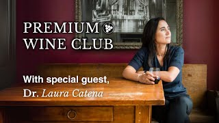 Premium Wine Club Welcomes Dr Laura Catena [upl. by Crespo981]