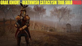 Grail Knight  Deathwish Cataclysm True solo Failed  Against the Grain  Warhammer Vermintide 2 [upl. by Nai]