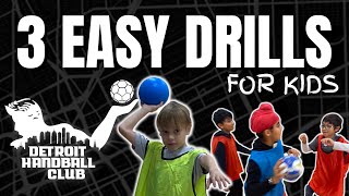 How to Play Handball 3 Easy Drills for Kids [upl. by Mitchel]