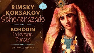 RimskyKorsakov Borodin  Scheherazade Polovtsian Dances reference recording Sir Thomas Beecham [upl. by Jacquelynn]