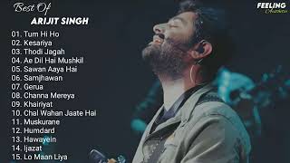 Arijit Singh Hit 15 Song Jukebox 🌃  Top 15 Songs Of Arijit Singh  Feeling A E S T H E T I C [upl. by Yelhak296]