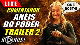 TRAILER 2 DE ANÉIS DO PODER LÁ VEM FULERAGEM HORAPLAY BÔNUS [upl. by Trbor]