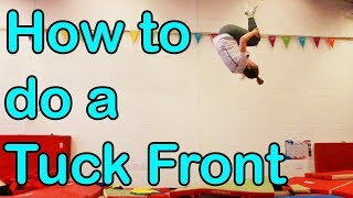 How to do a Tuck Front  Front Flip  KTGymnasticsFan [upl. by Alston323]