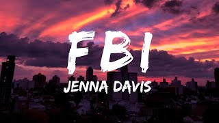 Jenna Davis  FBI  Lyrics Video [upl. by Ladnyk]