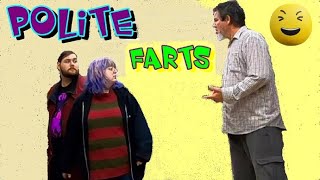 FARTING in the MOST POLITE WAY 💩🙊 Funny Fart Prank 🤣 [upl. by Akemihs]