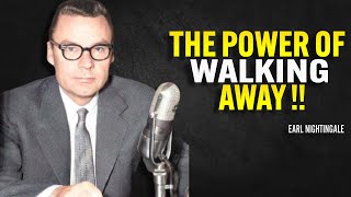 The Power Of Walking Away  Earl Nightingale Motivation [upl. by Sivatnod]