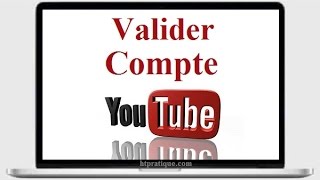 Valider un Compte Youtube par Téléphone [upl. by Okomom766]