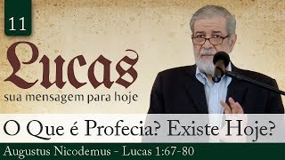 11 O Que é Profecia Existe Hoje  Augustus Nicodemus [upl. by Andriana]