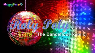 Tara  Roly Poly The Dancefloor Remix [upl. by Emmit]