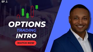 Introduction to Options Trading  Ep 1 [upl. by Kinchen675]