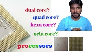 processor cores explanation in tamil dual vs quad vs hexa vs octa cores [upl. by Ecnerolf]