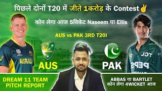 AUS vs PAK Dream11 Prediction  AUS vs PAK 3RD T20I  Dream11 Team Of Today Match  Match Prediction [upl. by Durkin]