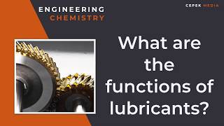 What are the functions of lubricants Lubricants  Engineering Chemistry [upl. by Adnilema]