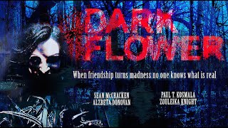 Dark Flower Official Trailer [upl. by Oremodlab]