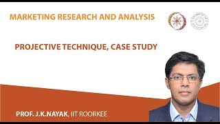 Lecture 7 Projective Techniques Case Study [upl. by Aietal916]