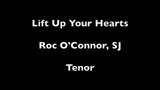 Lift Up Your Hearts OConnor  Tenor [upl. by Kore462]