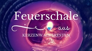 Eine Feuerschale aus Kerzenresten selbst machen [upl. by Akemyt]