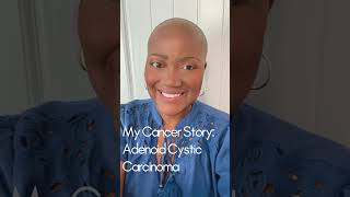 My Cancer Story Adenoid Cystic Carcinoma cancerawareness cancerjourney chemo [upl. by Nichy]