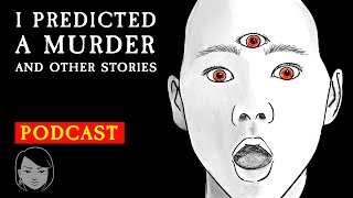 I Predicted A Murder and other stories  Stories With Sapphire Podcast [upl. by Anilac]