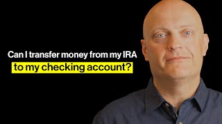 Can I transfer money from my IRA to my checking account [upl. by Nagey]