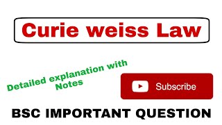 CURIE WEISS LAW  BSC important question [upl. by Aisek]