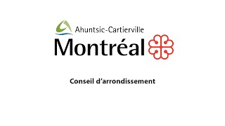 20240610 Conseil darrondissement ordinaire de AhuntsicCartierville  Intégrale [upl. by Dranik]